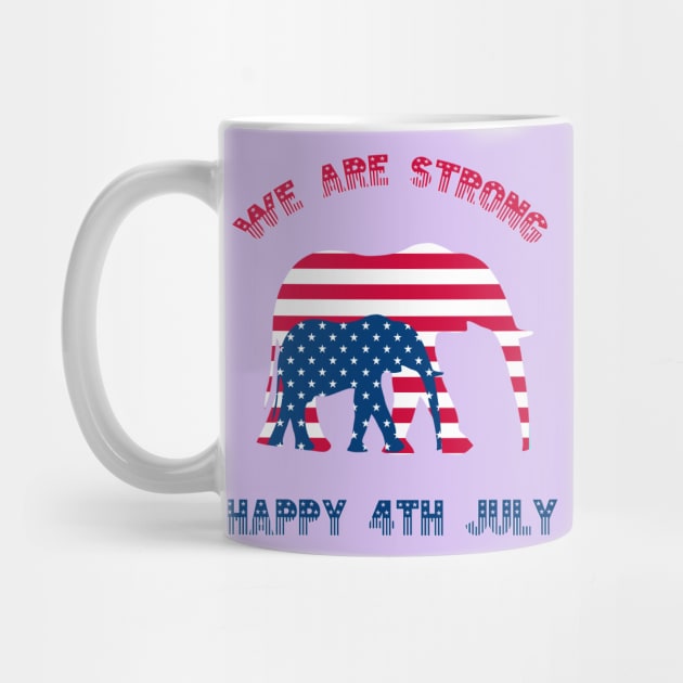 We are strong, Happy 4th July by LebensART